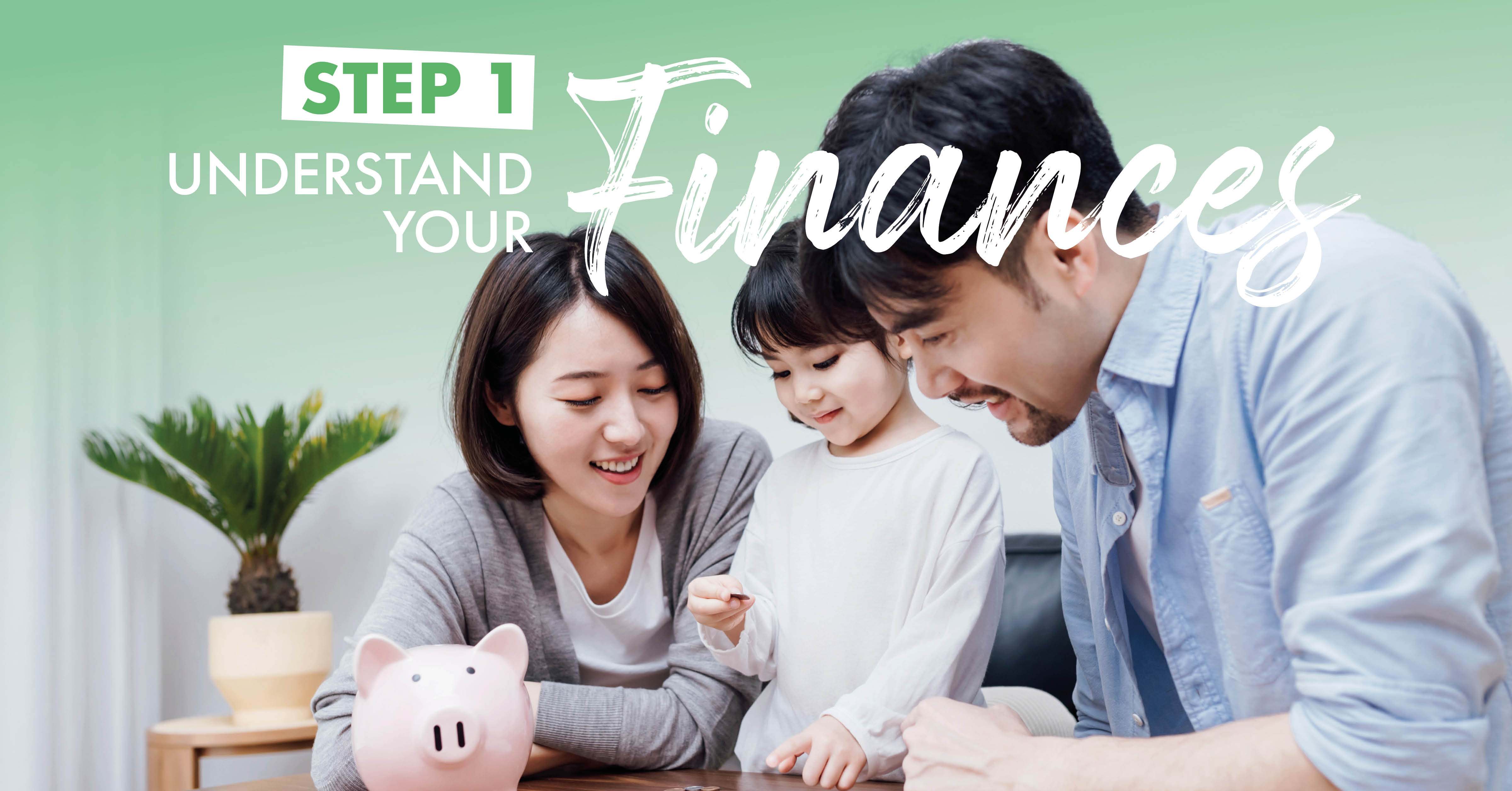 Home Planning Guide Step 1: Understand Your Finances